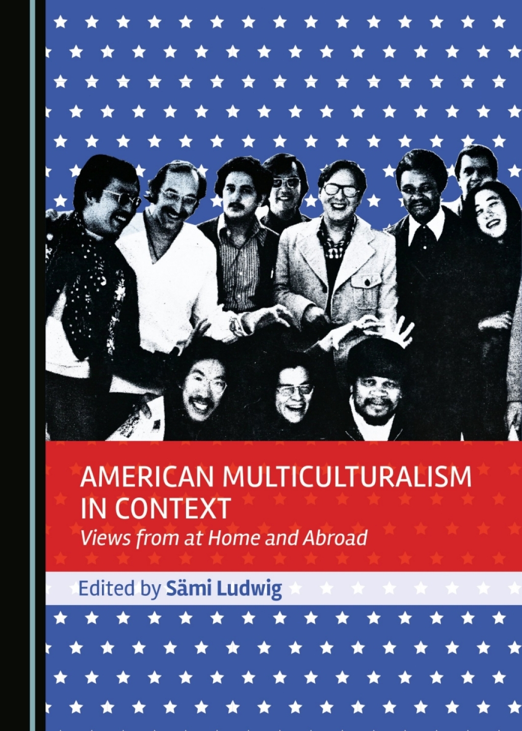 American Multiculturalism in Context Views from at Home and Abroad 1st Edition â€“ PDF/EPUB Version Downloadable