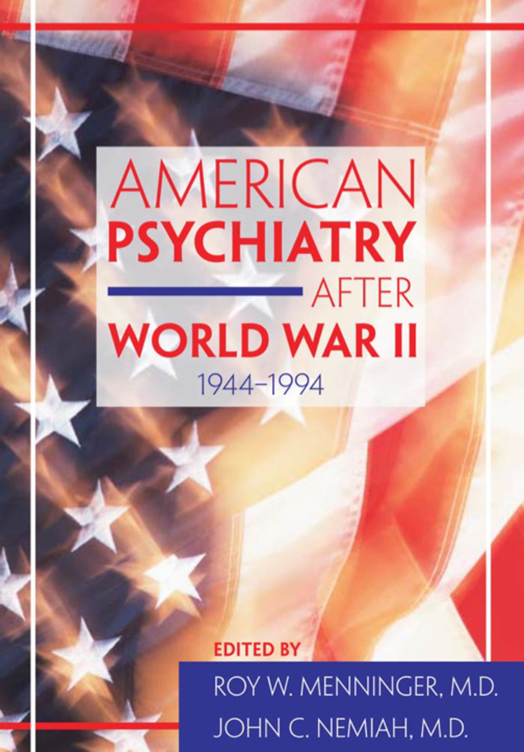American Psychiatry After World War II (1944-1994)  â€“ PDF/EPUB Version Downloadable