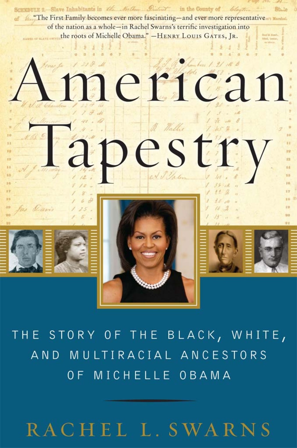 American Tapestry The Story of the Black, White, and Multiracial Ancestors of Michelle Obama - (PDF/EPUB Version)