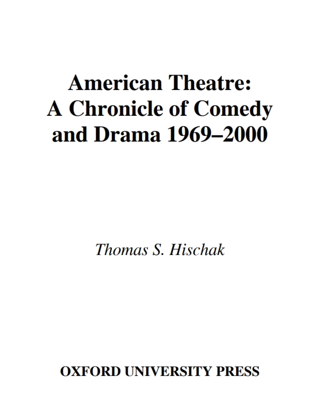 American Theatre A Chronicle of Comedy and Drama, 1969-2000 â€“ PDF/EPUB Version Downloadable