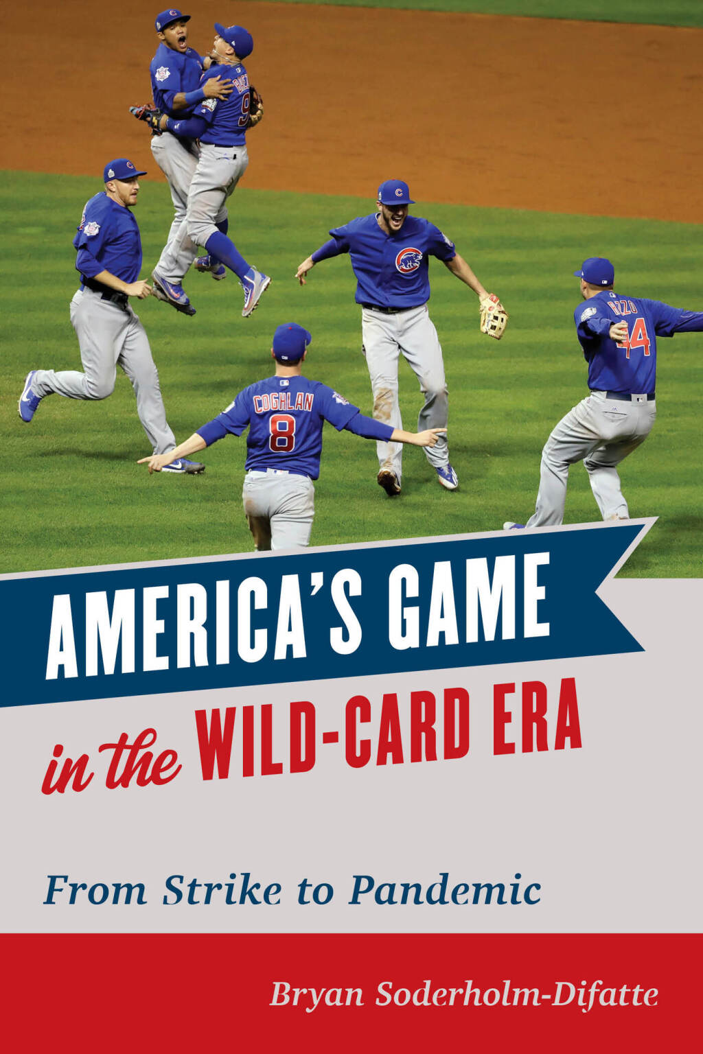 America's Game in the Wild-Card Era From Strike to Pandemic 1st Edition â€“ PDF/EPUB Version Downloadable