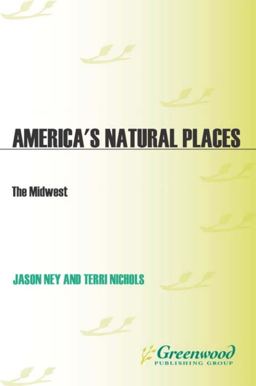 America's Natural Places: The Midwest 1st Edition â€“ PDF/EPUB Version Downloadable
