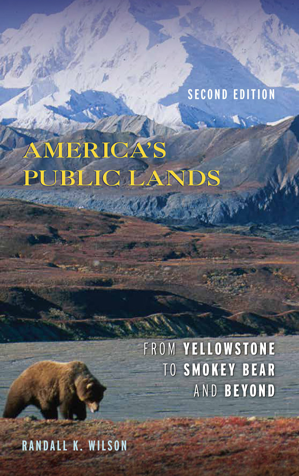 America's Public Lands From Yellowstone to Smokey Bear and Beyond 2nd Edition â€“ PDF/EPUB Version Downloadable