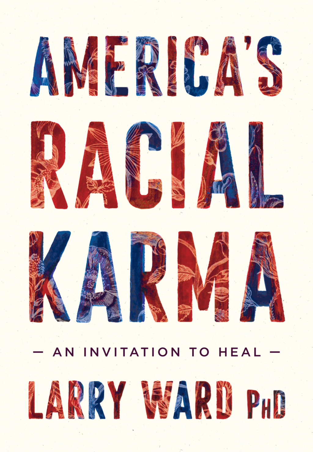 America's Racial Karma An Invitation to Heal - (PDF/EPUB Version)