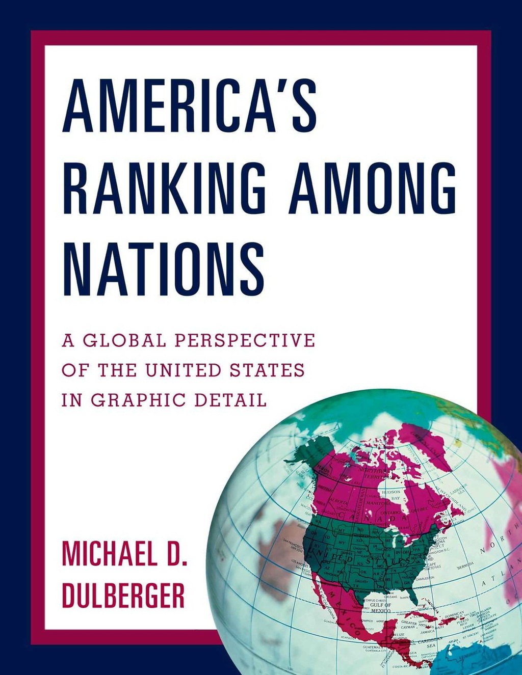 America's Ranking Among Nations A Global Perspective of the United States in Graphic Detail  â€“ PDF/EPUB Version Downloadable