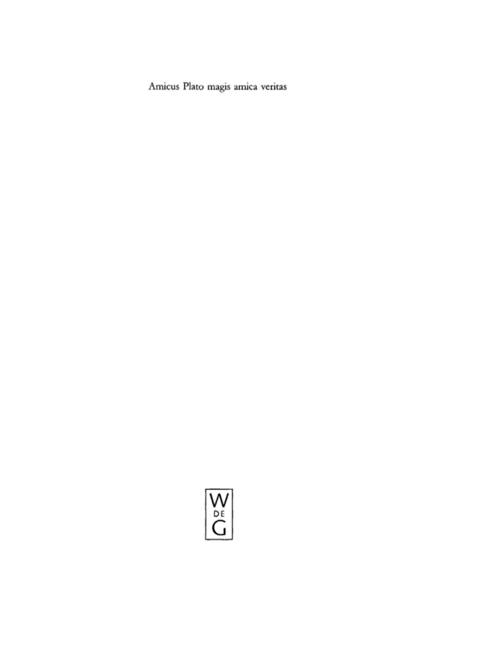 Amicus Plato magis amica veritas Festschrift fÃ¼r Wolfgang Wieland zum 65. Geburtstag 1st Edition â€“ PDF/EPUB Version Downloadable