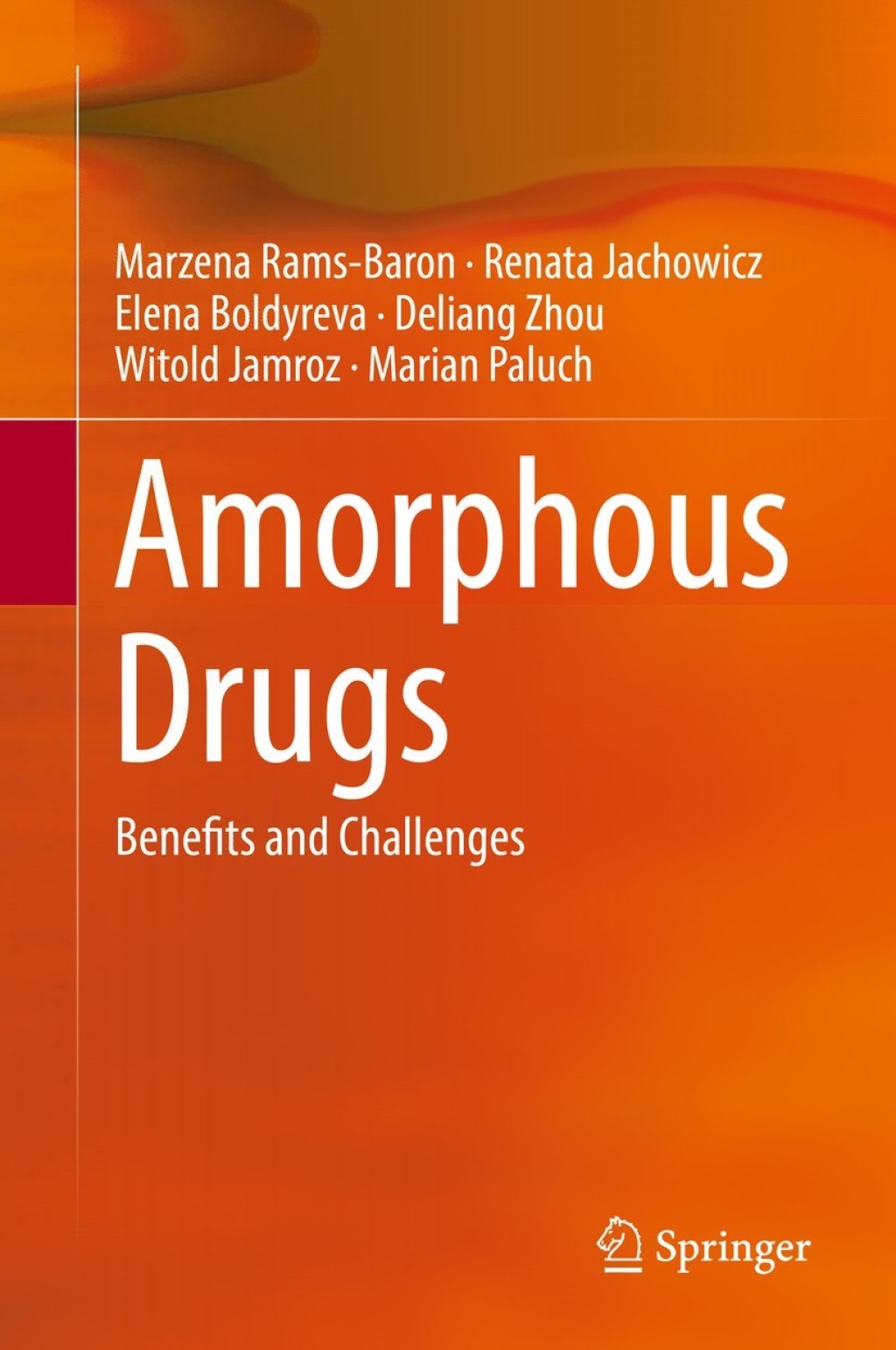 Amorphous Drugs Benefits and Challenges â€“ PDF/EPUB Version Downloadable