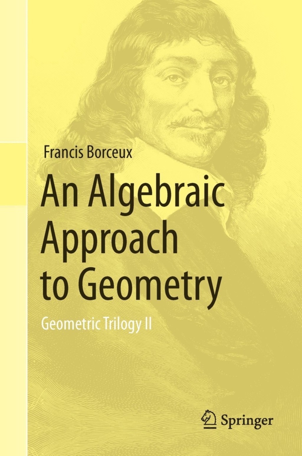 An Algebraic Approach to Geometry Geometric Trilogy II â€“ PDF/EPUB Version Downloadable