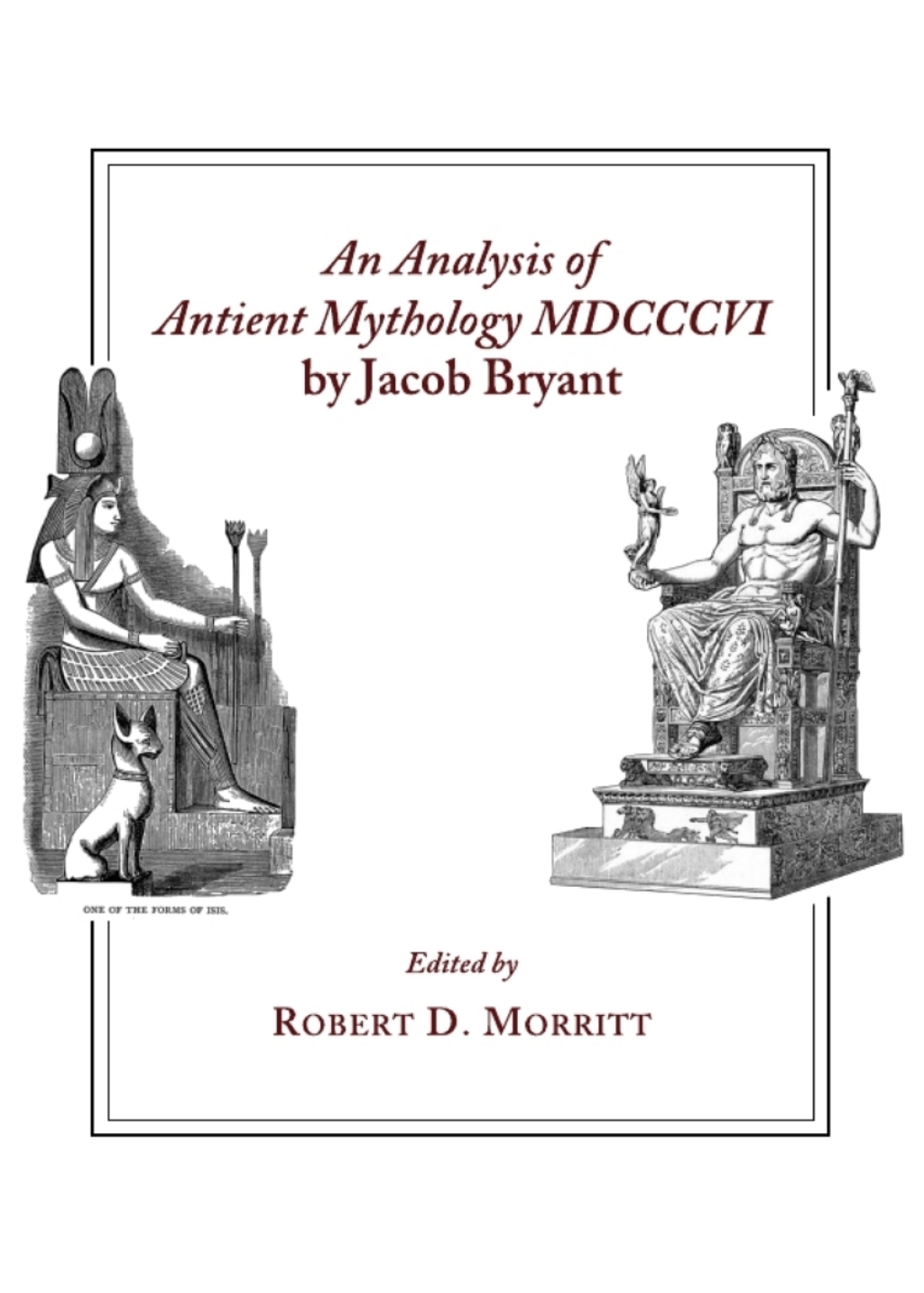 An Analysis of Antient Mythology MDCCCVI by Jacob Bryant 1st Edition â€“ PDF/EPUB Version Downloadable
