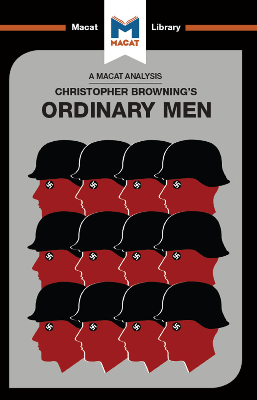 An Analysis of Christopher R. Browning's Ordinary Men Reserve Police Battalion 101 and the Final Solution in Poland 1st Edition - (PDF/EPUB Version)
