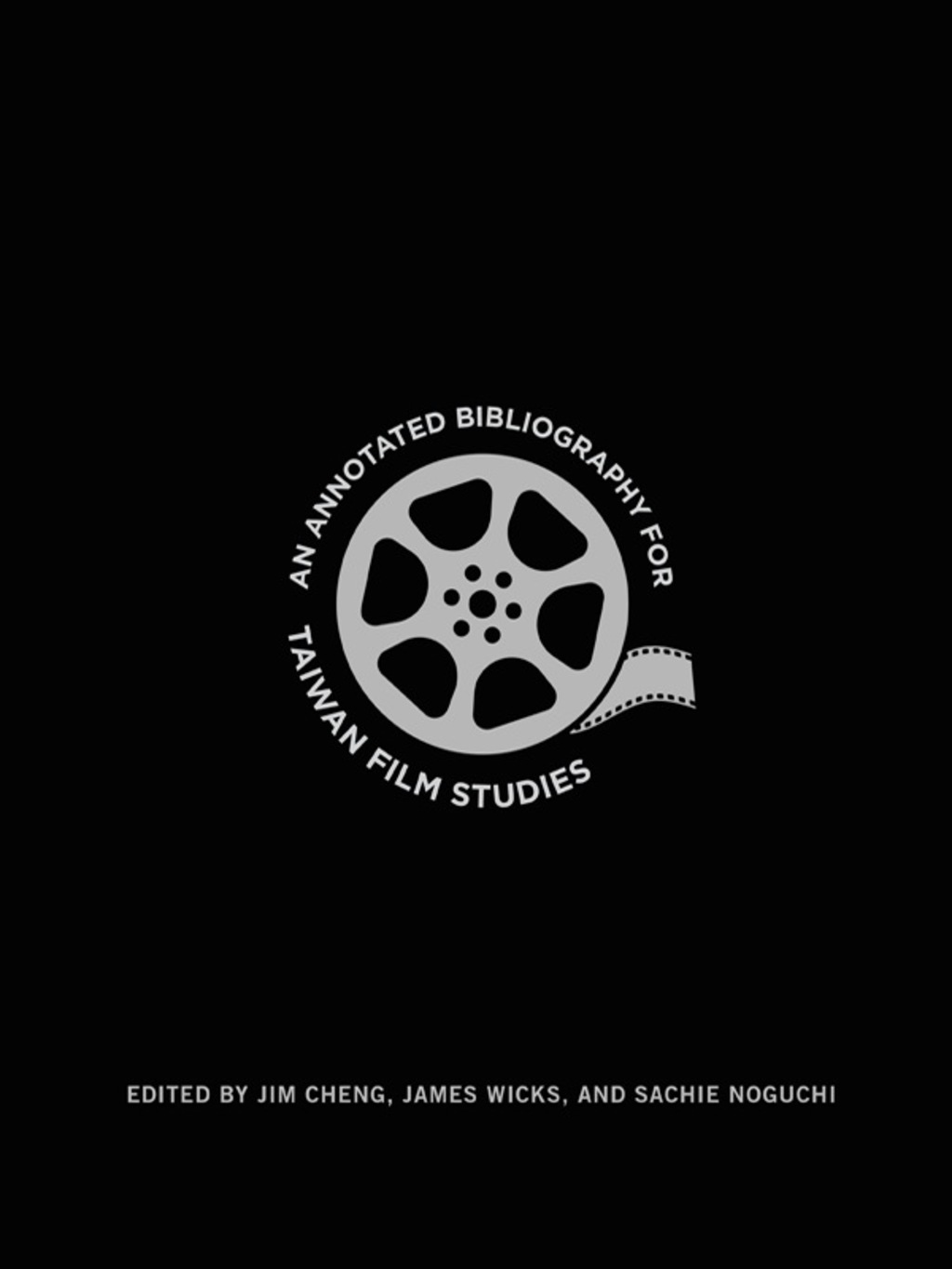 An Annotated Bibliography for Taiwan Film Studies â€“ PDF/EPUB Version Downloadable