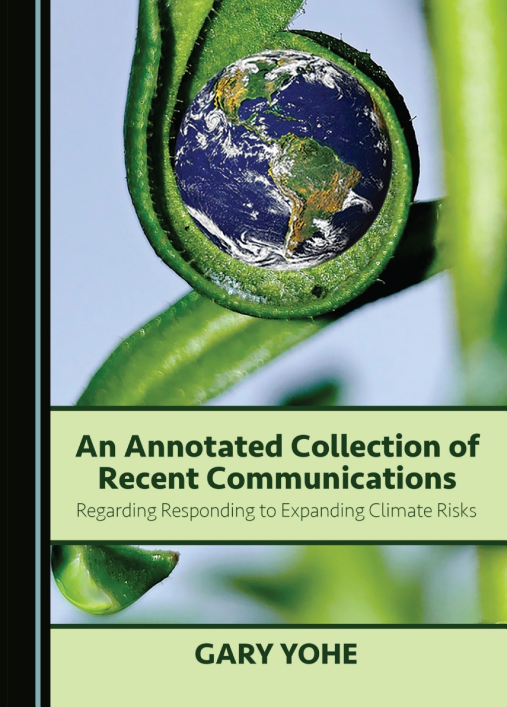 An Annotated Collection of Recent Communications Regarding Responding to Expanding Climate Risks 1st Edition â€“ PDF/EPUB Version Downloadable