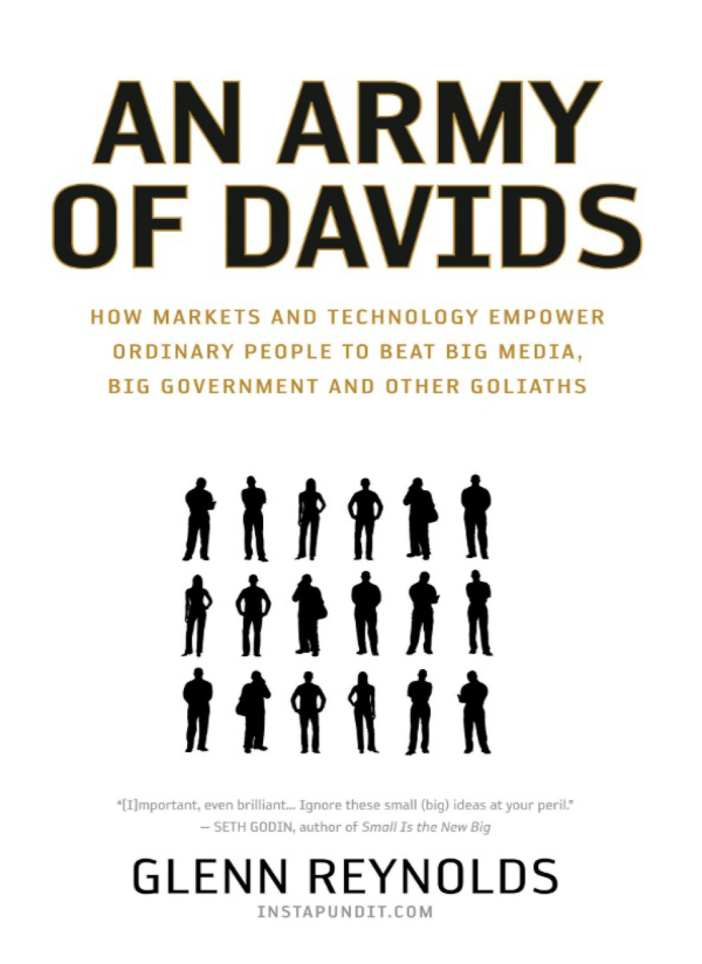 An Army of Davids How Markets and Technology Empower Ordinary People to Beat Big Media, Big Government, and Other Goliaths - (PDF/EPUB Version)