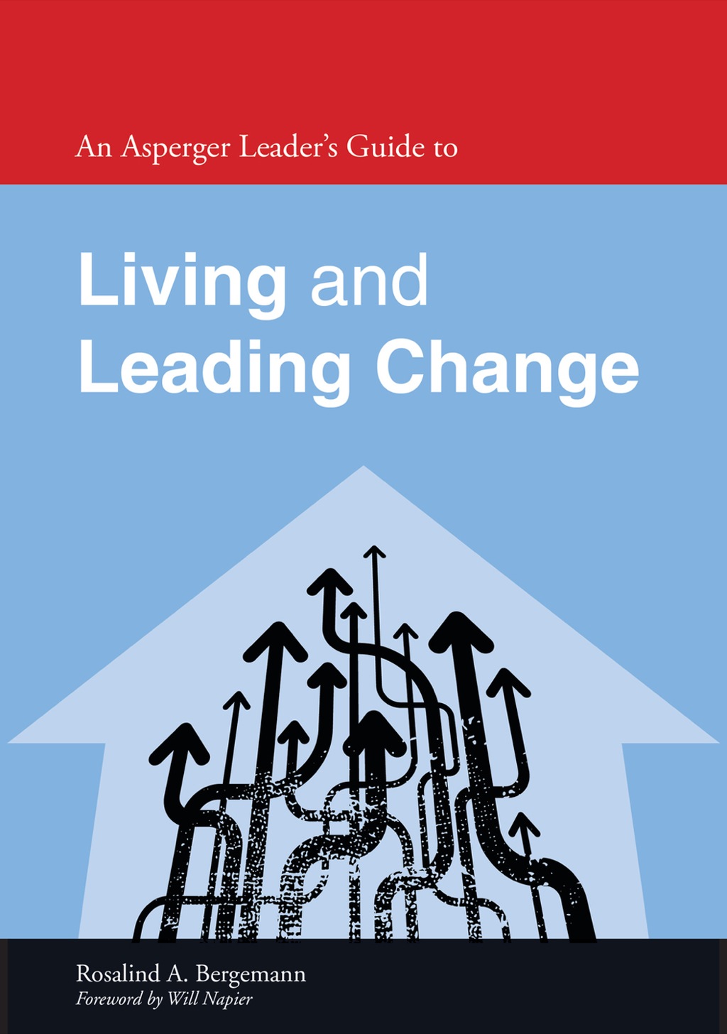An Asperger Leader's Guide to Living and Leading Change - (PDF/EPUB Version)