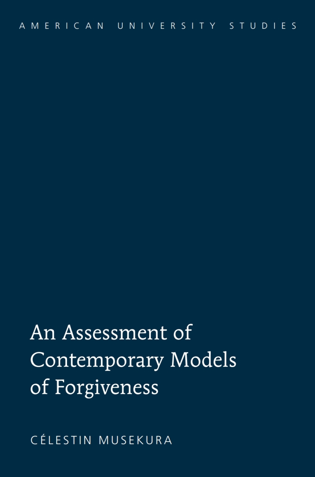 An Assessment of Contemporary Models of Forgiveness 1st Edition â€“ PDF/EPUB Version Downloadable