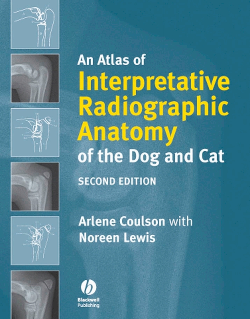 An Atlas of Interpretative Radiographic Anatomy of the Dog and Cat 2nd Edition â€“ PDF/EPUB Version Downloadable