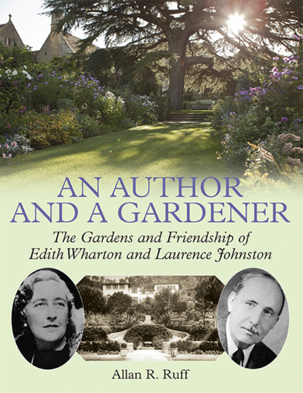 An Author and a Gardener The Gardens and Friendship of Edith Wharton ...