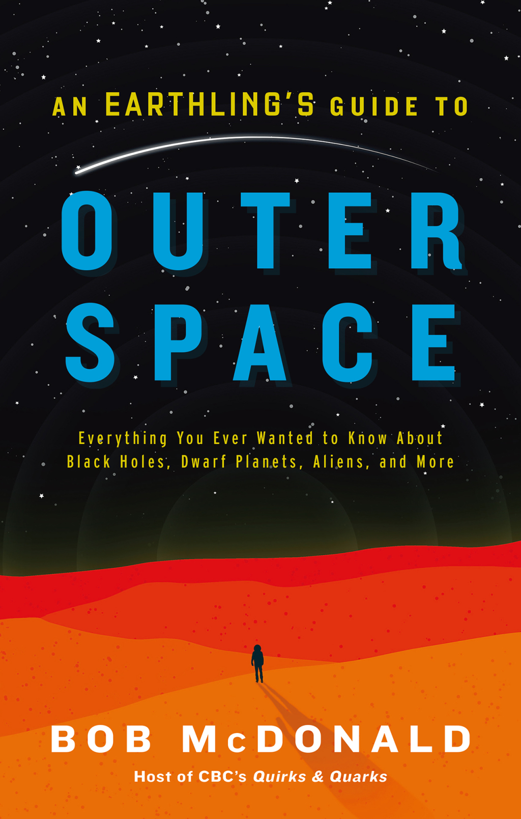 An Earthling's Guide to Outer Space Everything You Ever Wanted to Know About Black Holes, Dwarf Planets, Aliens, and More - (PDF/EPUB Version)