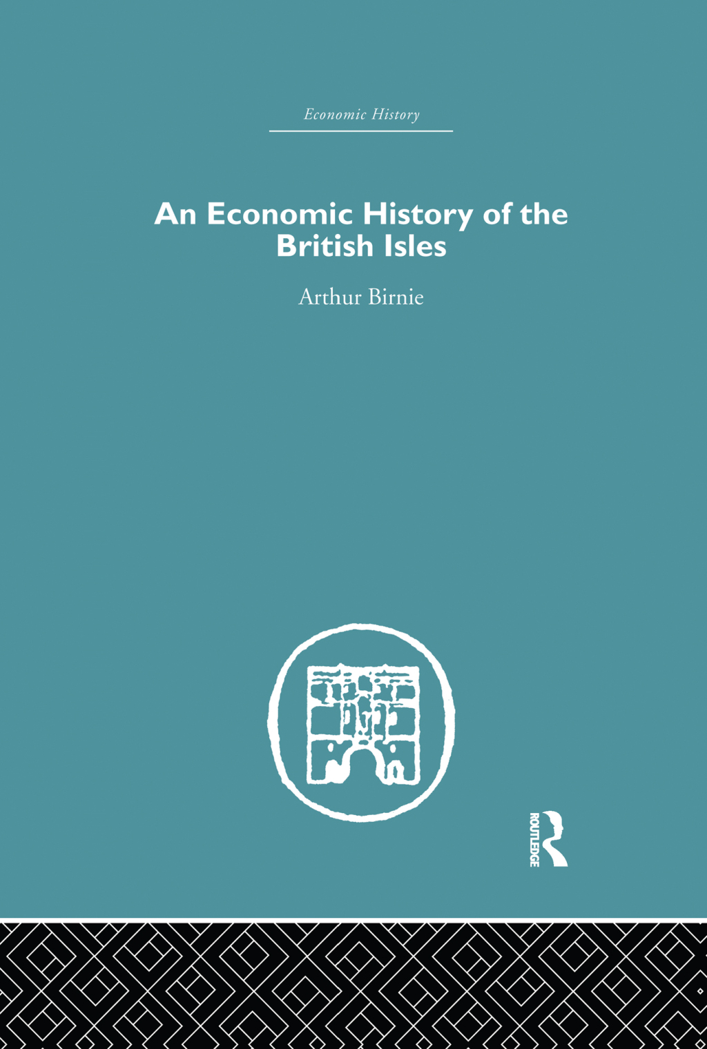 An Economic History of the British Isles 1st Edition - (PDF/EPUB Version)