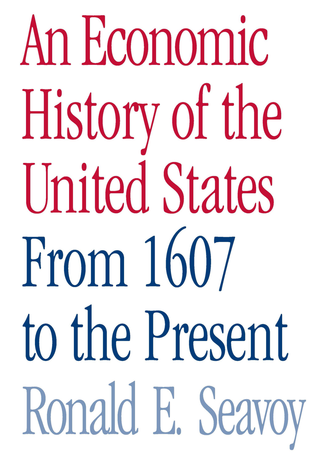 An Economic History of the United States From 1607 to the Present 1st Edition â€“ PDF/EPUB Version Downloadable