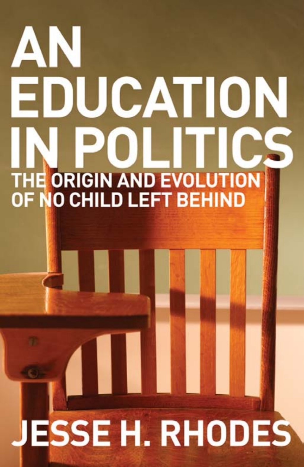An Education in Politics The Origins and Evolution of No Child Left Behind 1st Edition â€“ PDF/EPUB Version Downloadable