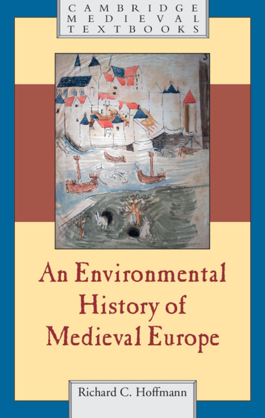 An Environmental History of Medieval Europe 1st Edition â€“ PDF/EPUB Version Downloadable