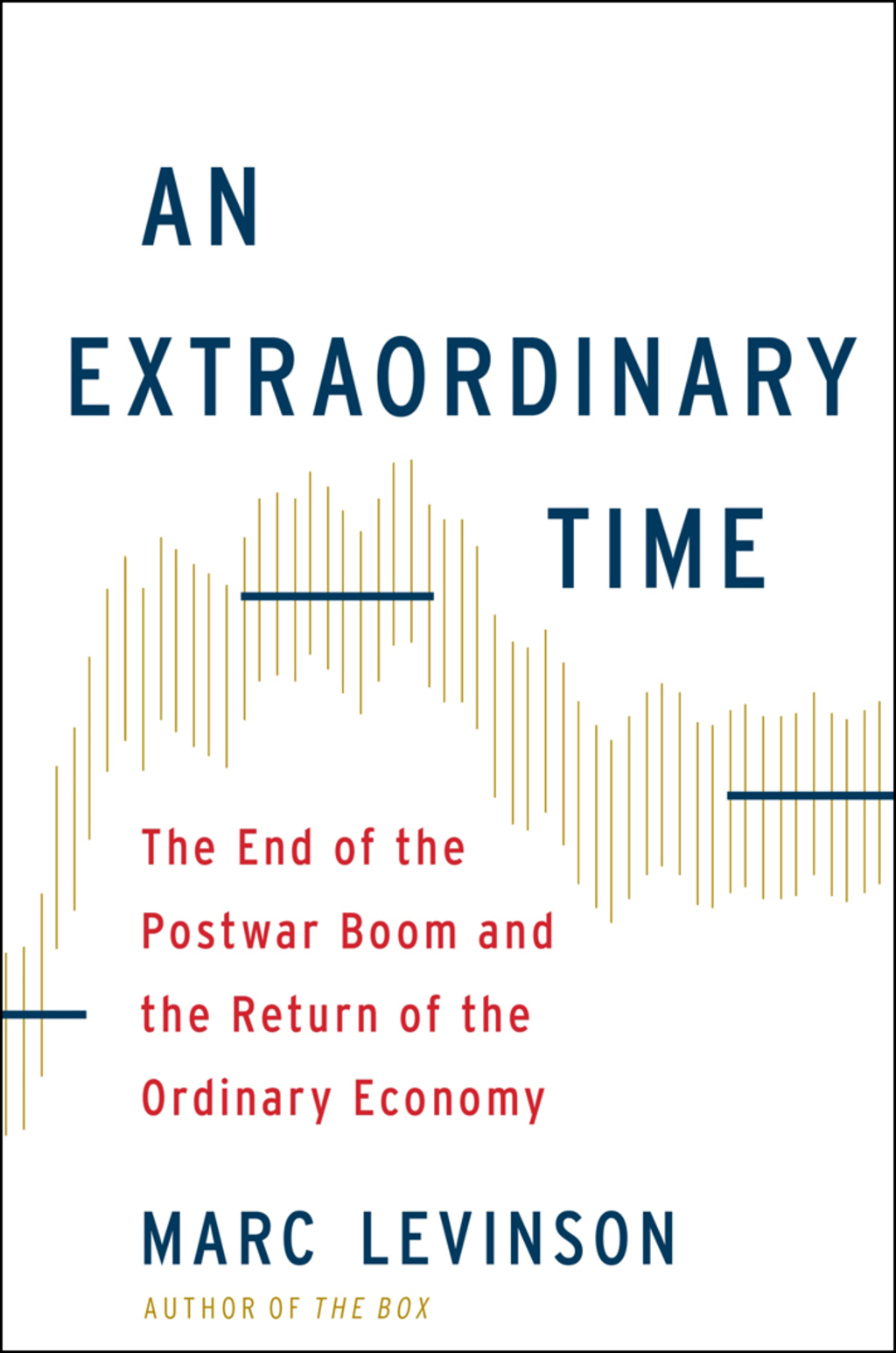 An Extraordinary Time The End of the Postwar Boom and the Return of the Ordinary Economy 1st Edition - (PDF/EPUB Version)