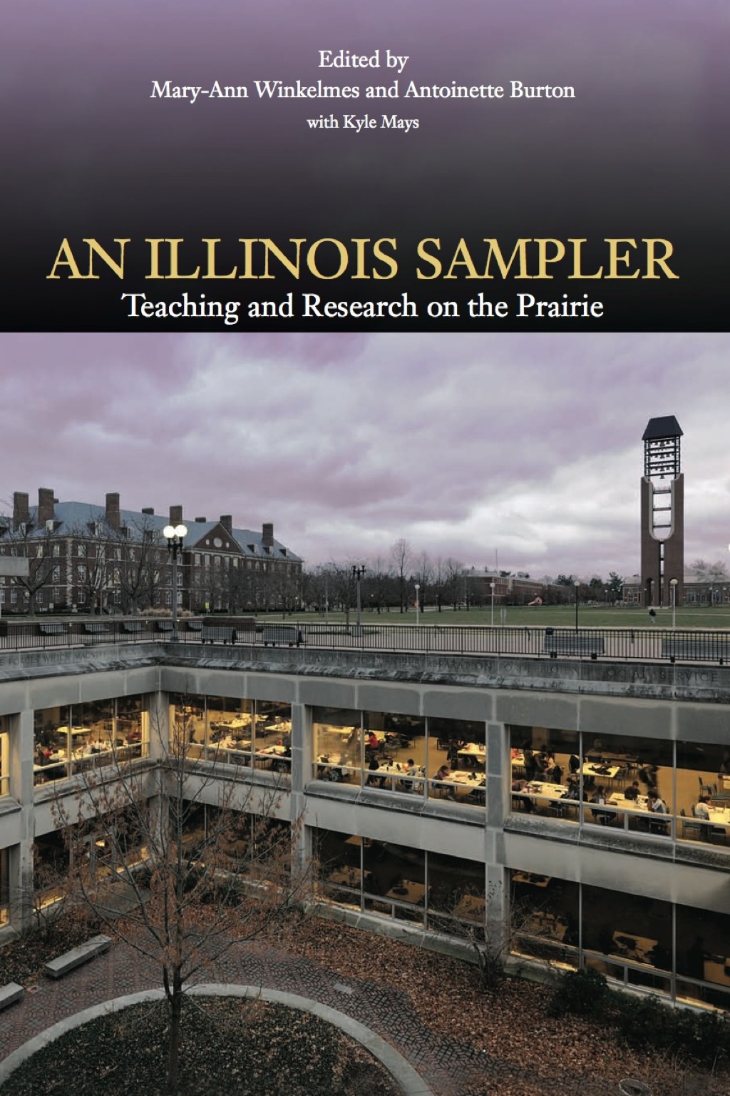 An Illinois Sampler Teaching and Research on the Prairie - (PDF/EPUB Version)