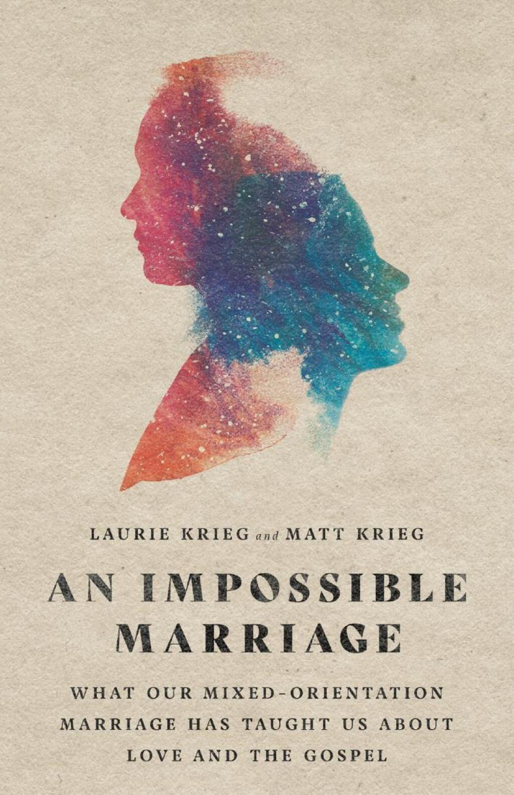 An Impossible Marriage What Our Mixed-Orientation Marriage Has Taught Us About Love and the Gospel - (PDF/EPUB Version)