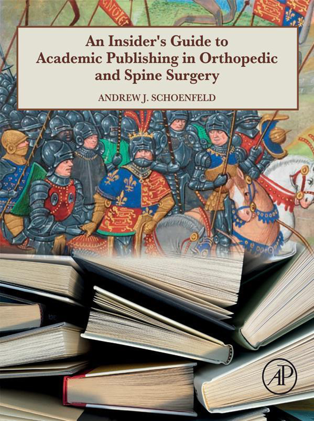 An Insider's Guide to Academic Publishing in Orthopaedic and Spine Surgery â€“ PDF/EPUB Version Downloadable