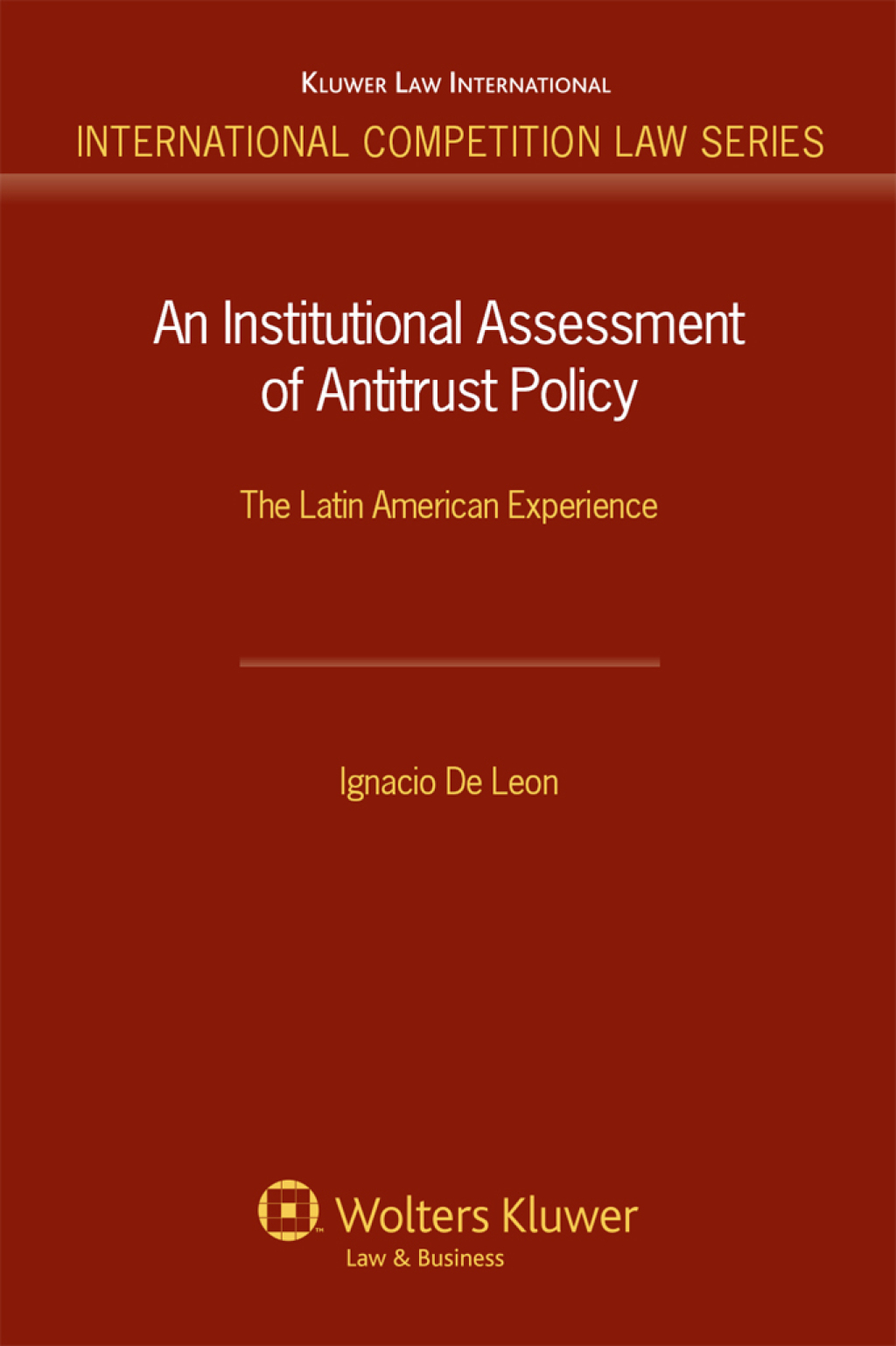 An Institutional Assessment of Antitrust Policy The Latin American Experience â€“ PDF/EPUB Version Downloadable