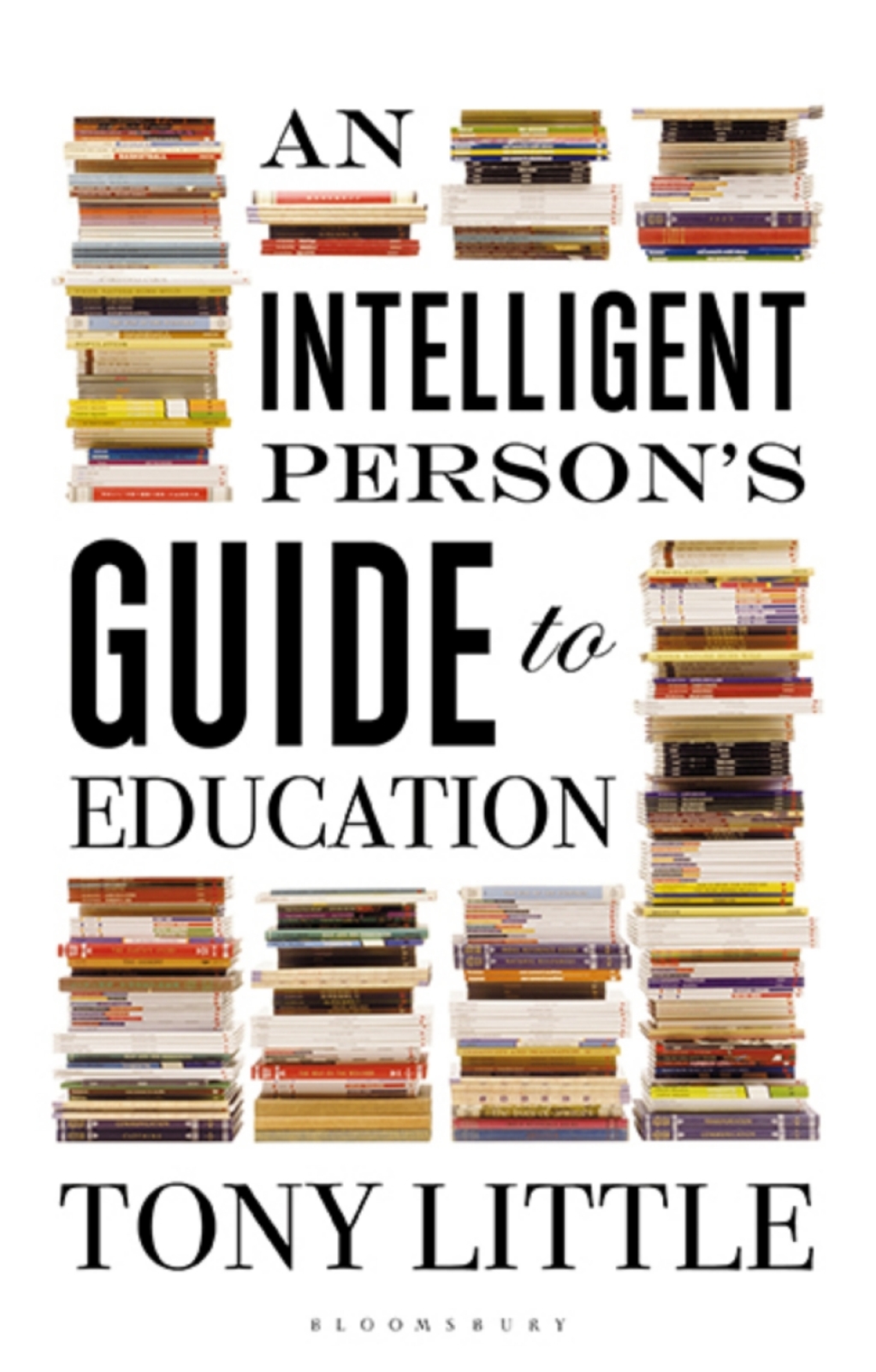 An Intelligent Personâ€™s Guide to Education 1st Edition - (PDF/EPUB Version)