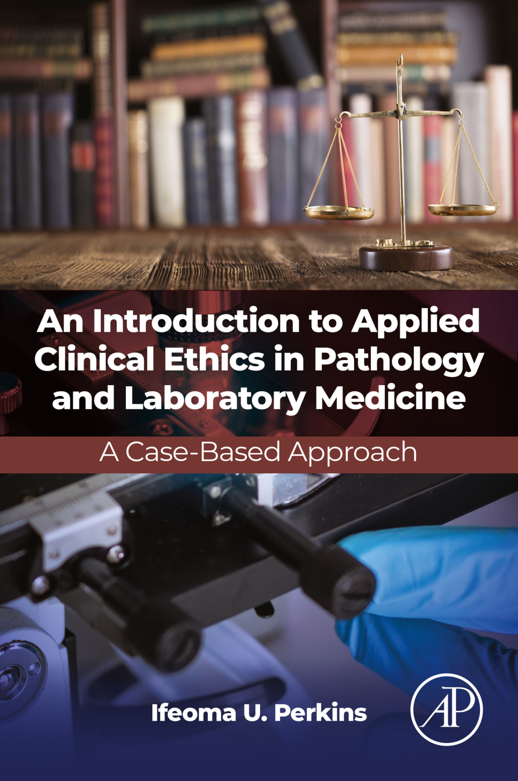 An Introduction to Applied Clinical Ethics in Pathology and Laboratory Medicine A Case-Based Approach â€“ PDF/EPUB Version Downloadable