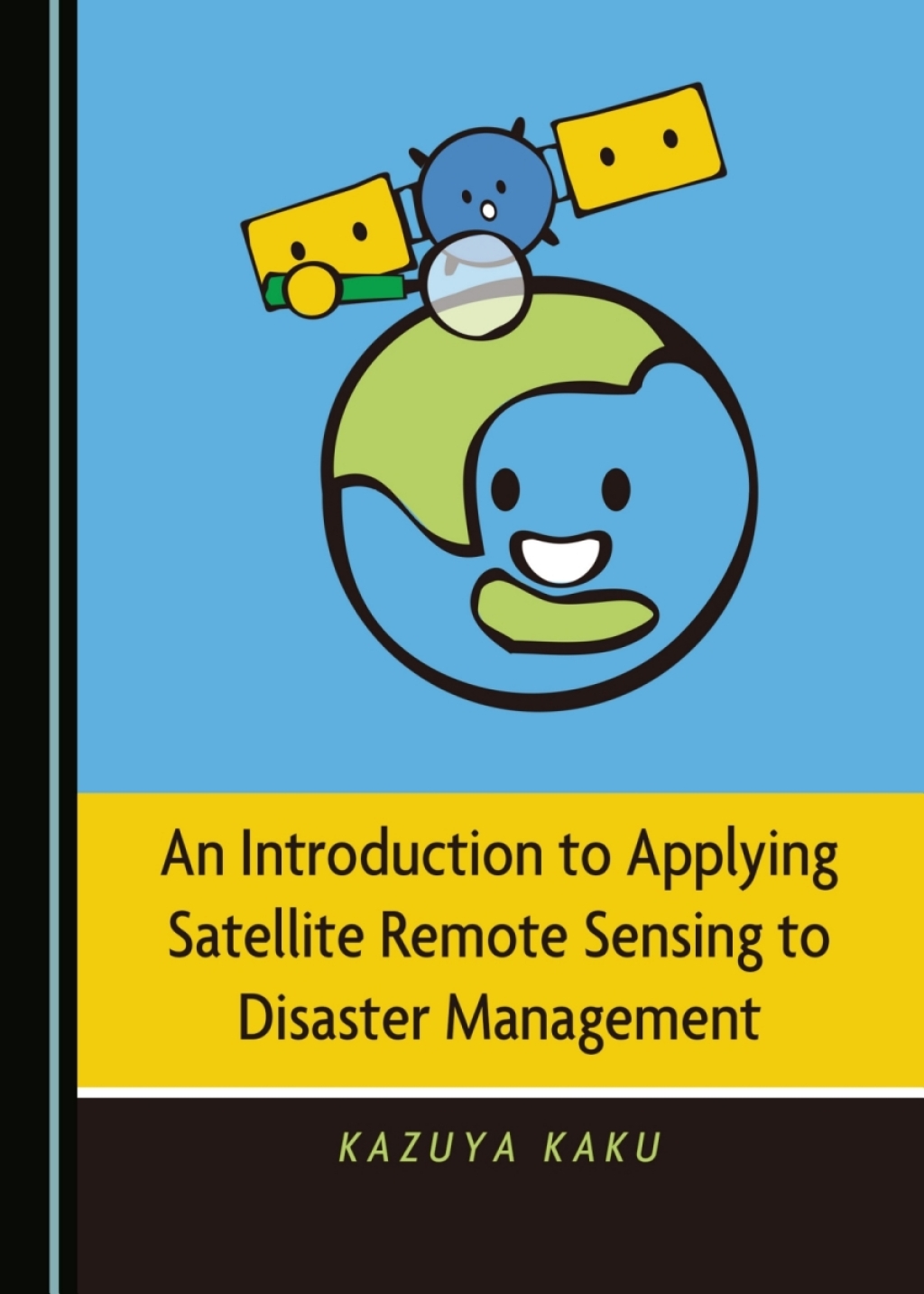 An Introduction to Applying Satellite Remote Sensing to Disaster Management 1st Edition â€“ PDF/EPUB Version Downloadable