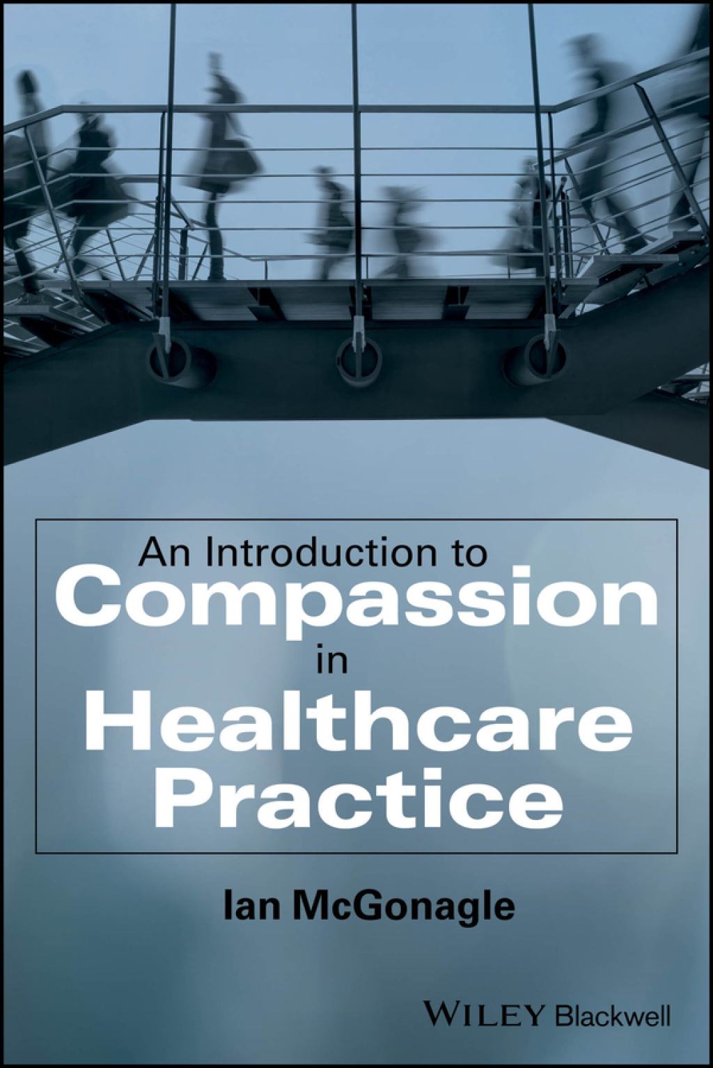An Introduction to Compassion in Healthcare Practice 1st Edition - (PDF/EPUB Version)