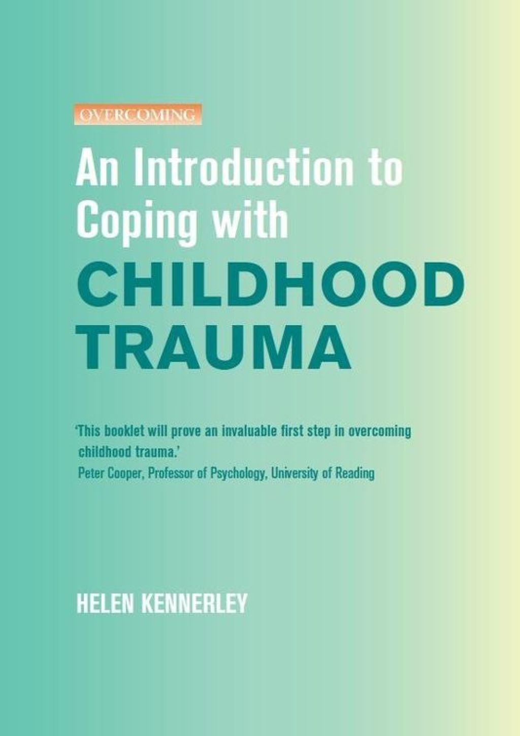 An Introduction to Coping with Childhood Trauma - (PDF/EPUB Version)