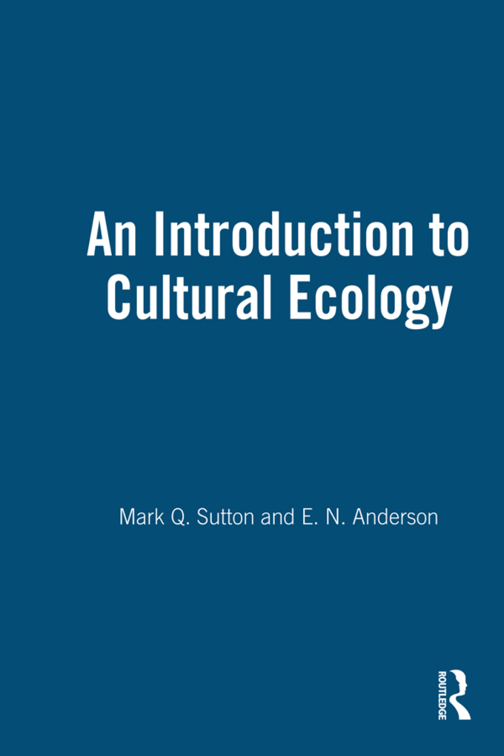 An Introduction to Cultural Ecology 1st Edition â€“ PDF/EPUB Version Downloadable