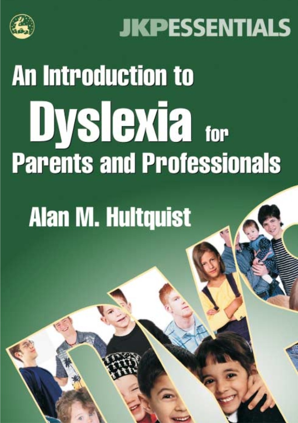 An Introduction to Dyslexia for Parents and Professionals - (PDF/EPUB Version)