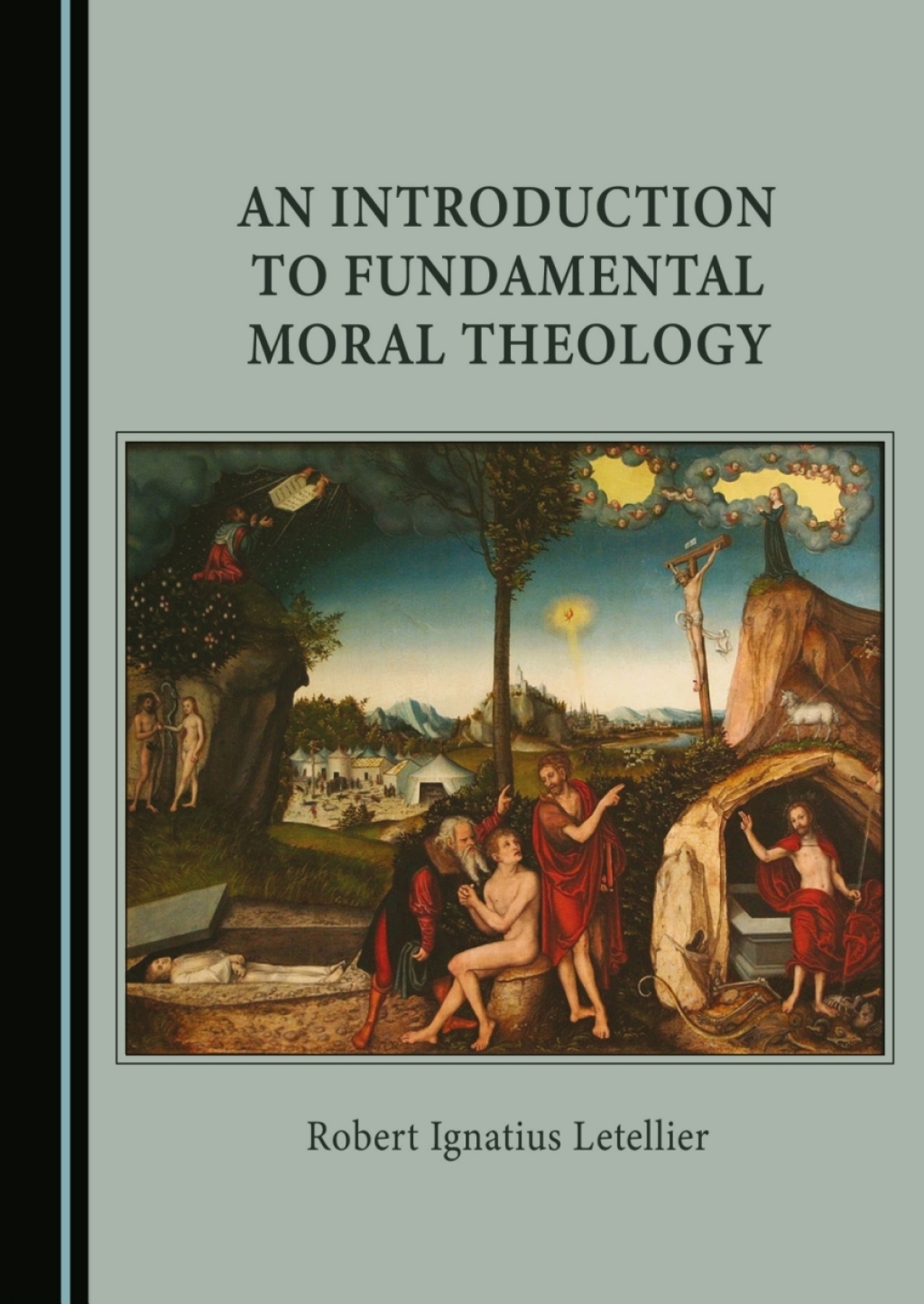 An Introduction to Fundamental Moral Theology 1st Edition â€“ PDF/EPUB Version Downloadable