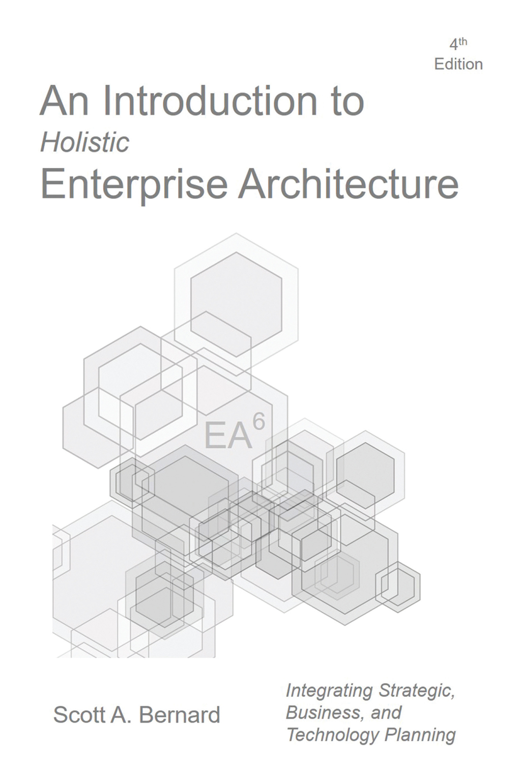 An Introduction to Holistic Enterprise Architecture 4th Edition - (PDF/EPUB Version)