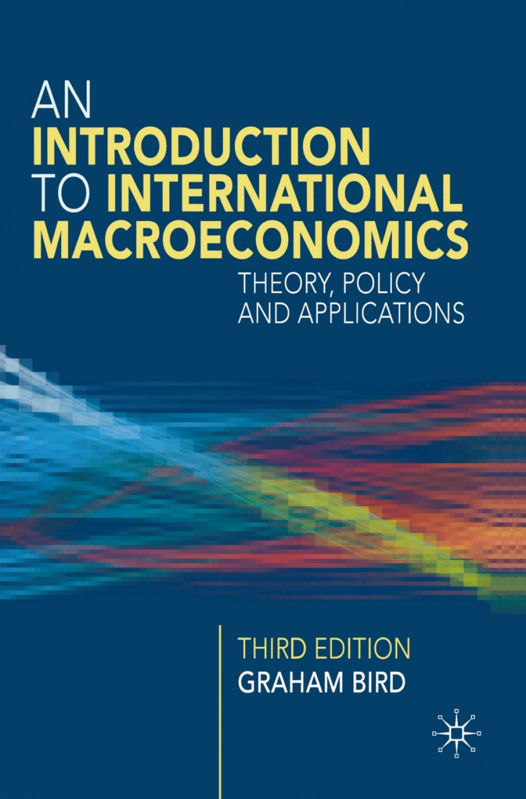 An Introduction to International Macroeconomics A Primer on Theory, Policy and Applications 3rd Edition â€“ PDF/EPUB Version Downloadable