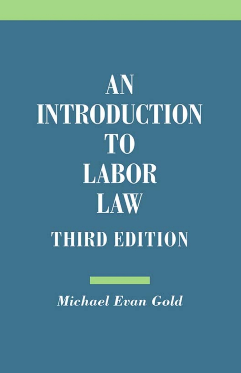An Introduction to Labor Law 3rd Edition â€“ PDF/EPUB Version Downloadable