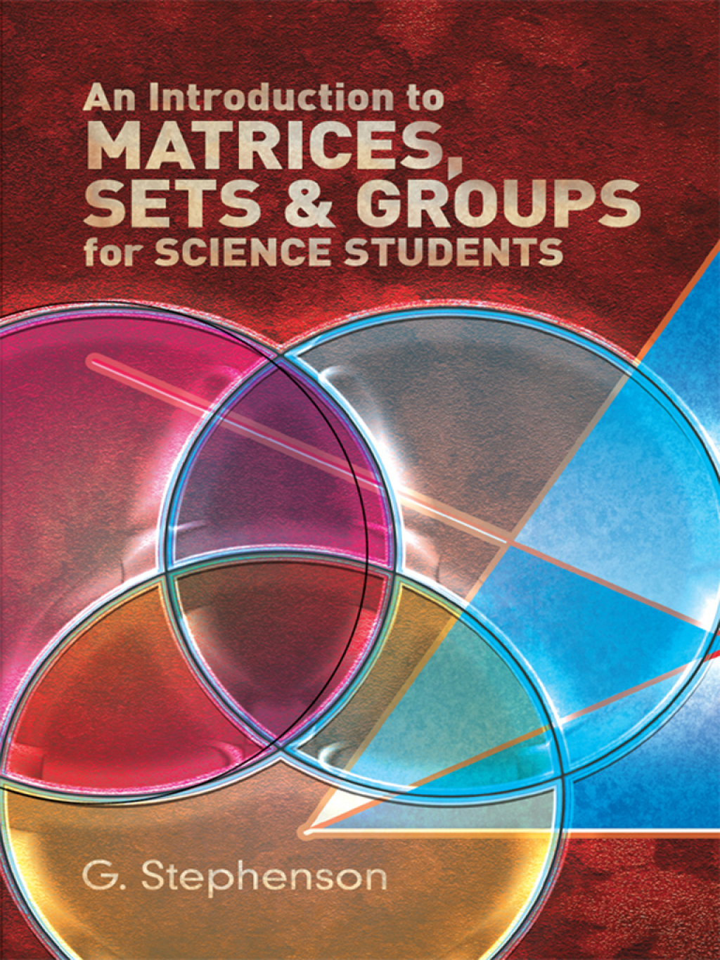An Introduction to Matrices, Sets and Groups for Science Students 1st Edition - (PDF/EPUB Version)