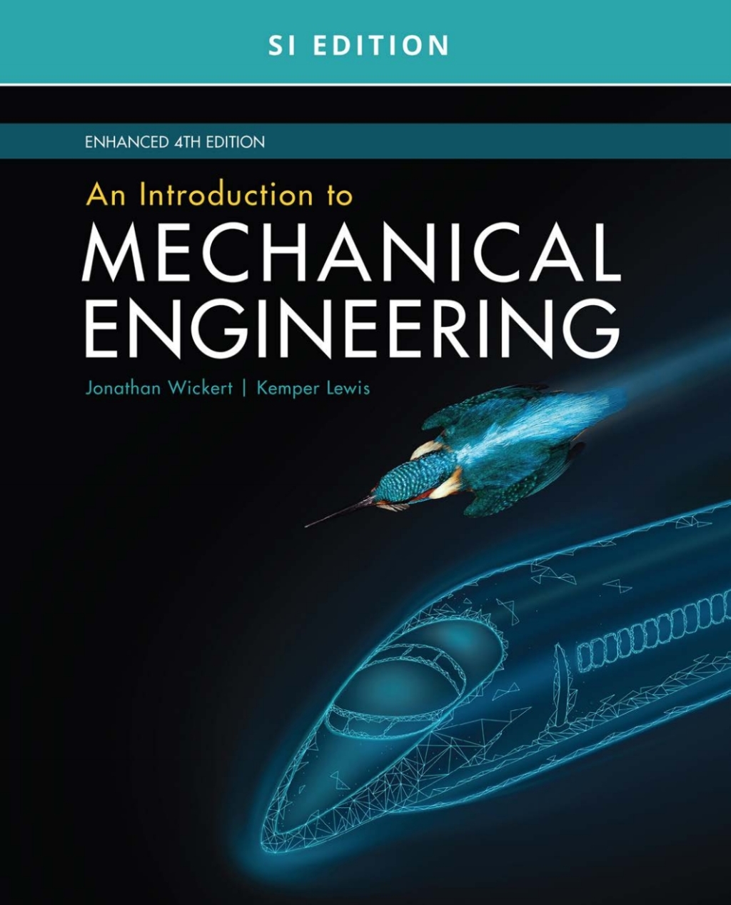 An Introduction to Mechanical Engineering, Enhanced, SI Edition 4th Edition â€“ PDF/EPUB Version Downloadable