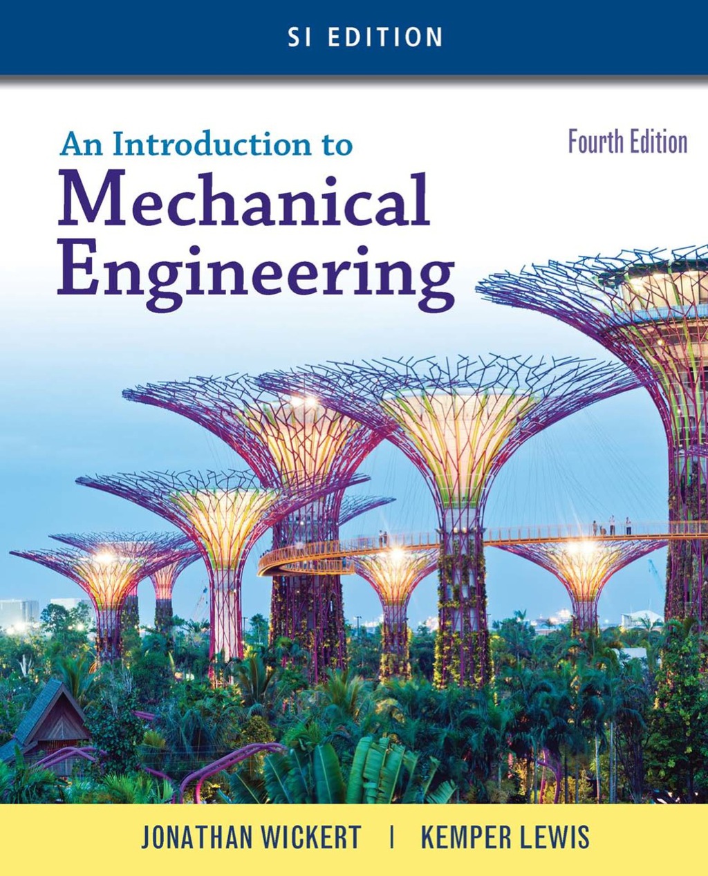 An Introduction to Mechanical Engineering, SI Edition 4th Edition â ...