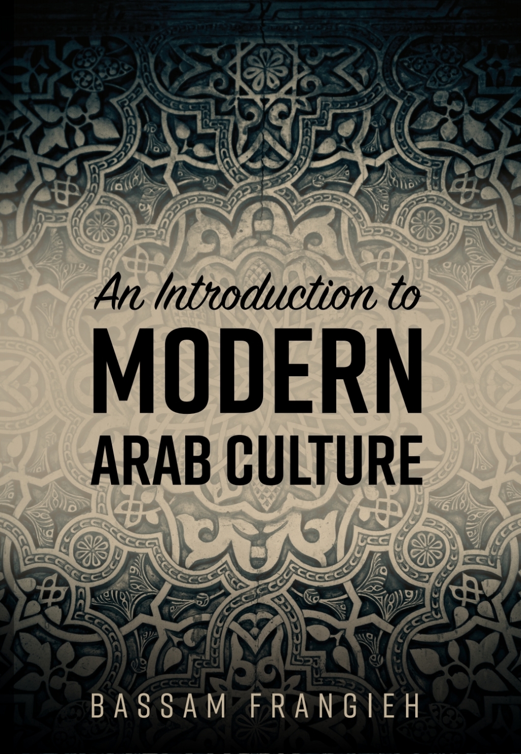 An Introduction to Modern Arab Culture 1st Edition â€“ PDF/EPUB Version Downloadable