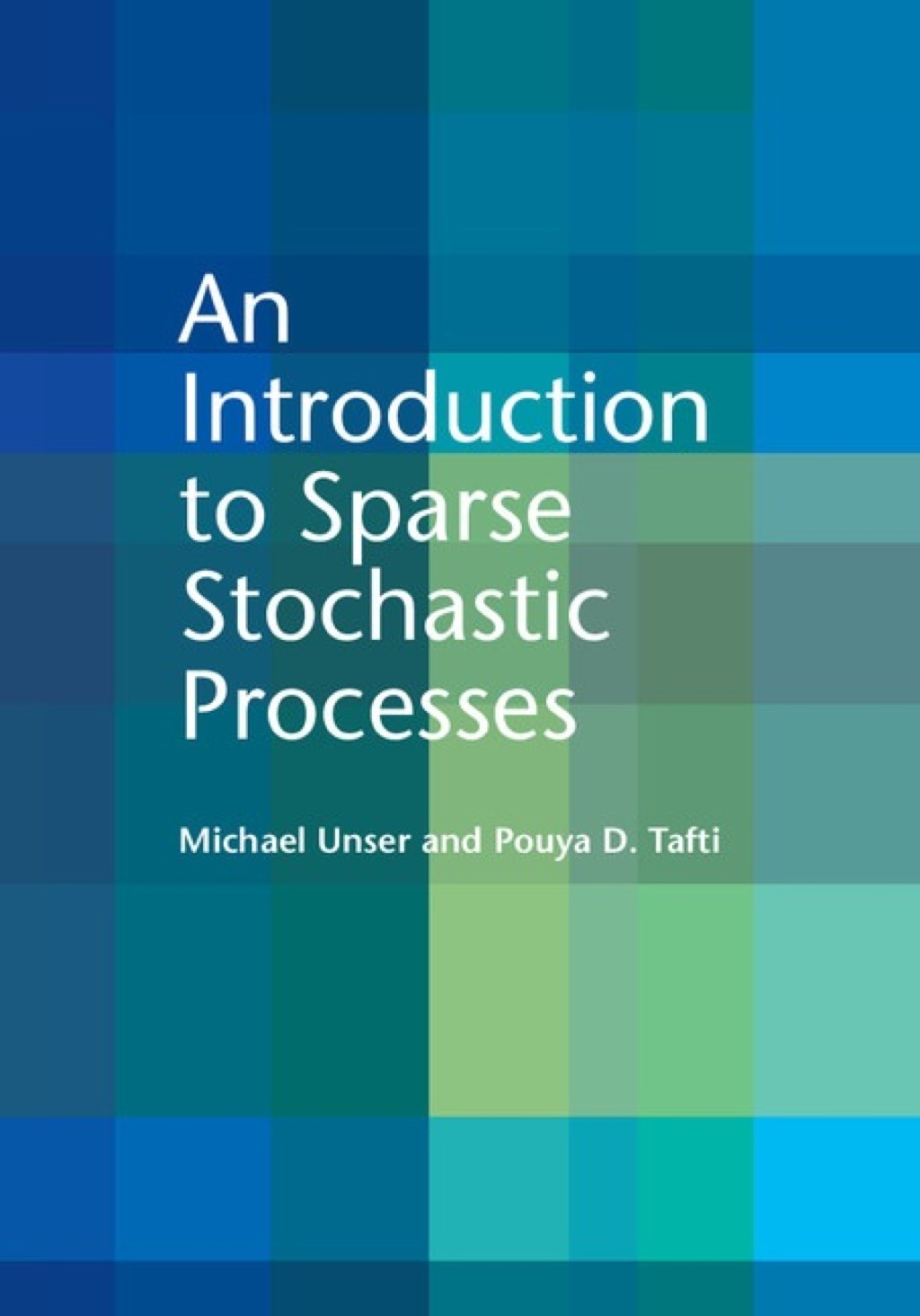 An Introduction to Sparse Stochastic Processes  â€“ PDF/EPUB Version Downloadable