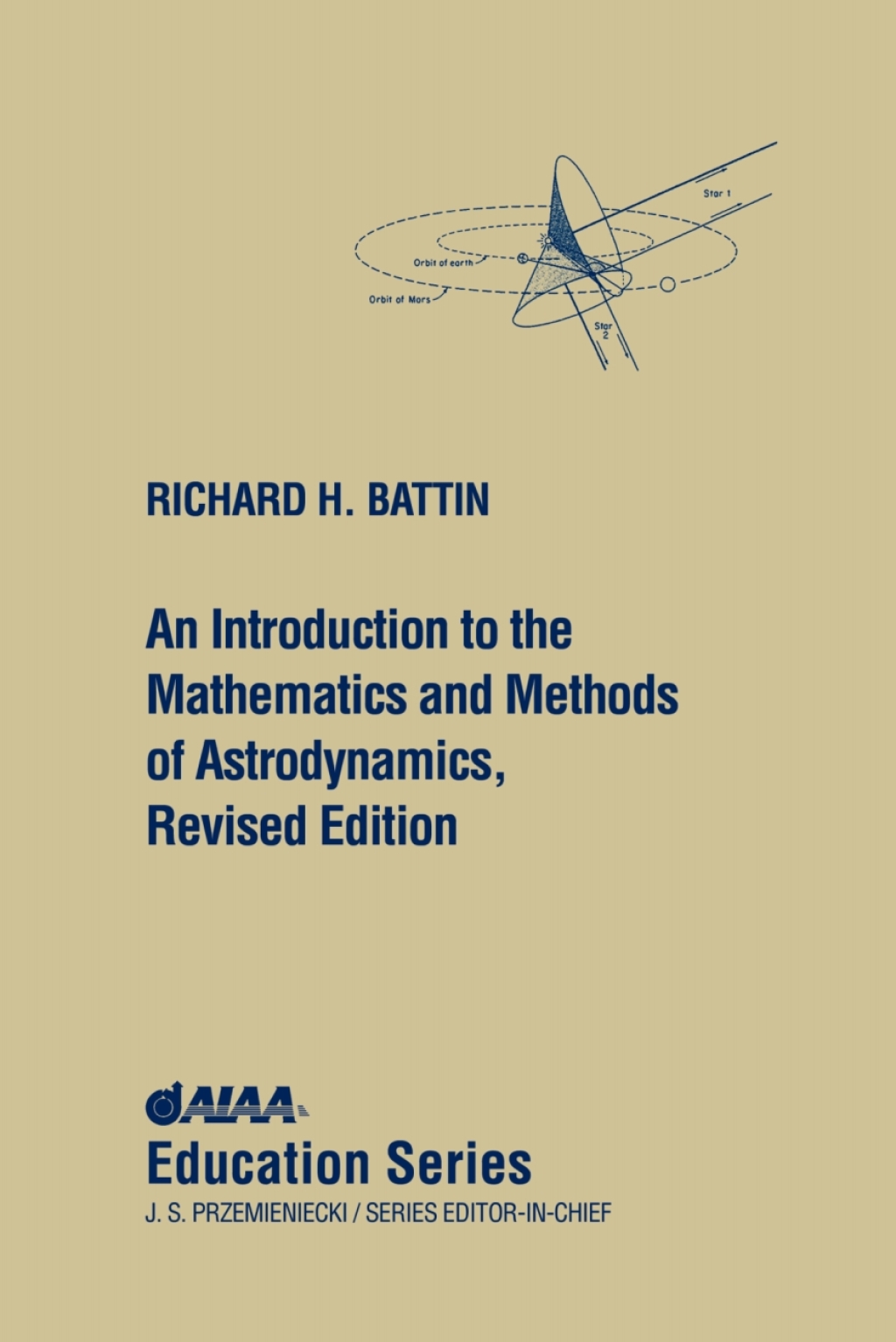 An Introduction to the Mathematics and Methods of Astrodynamics, Revised Edition 2nd Edition â€“ PDF/EPUB Version Downloadable