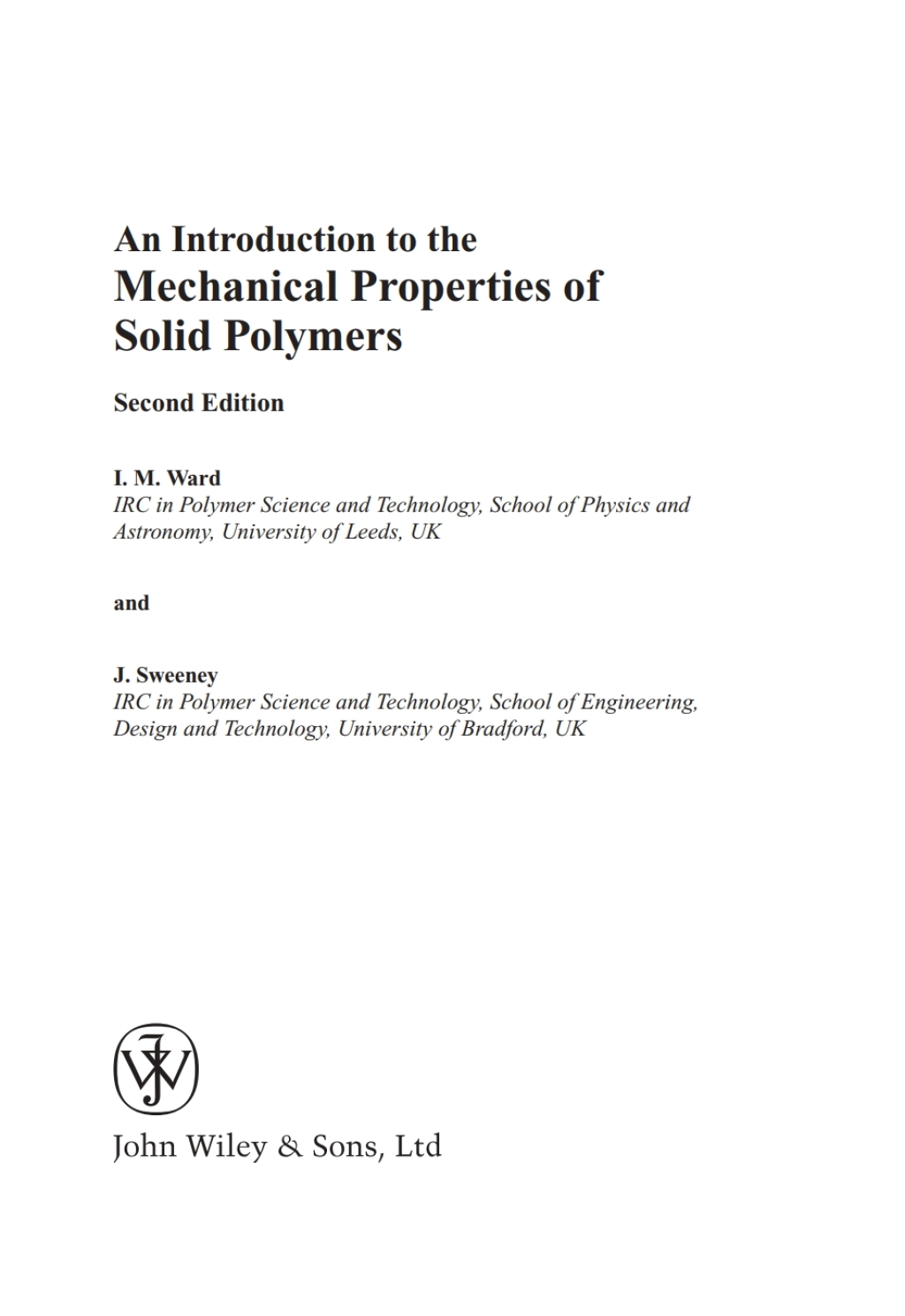An Introduction to the Mechanical Properties of Solid Polymers, 2nd Edition 2nd Edition â€“ PDF/EPUB Version Downloadable