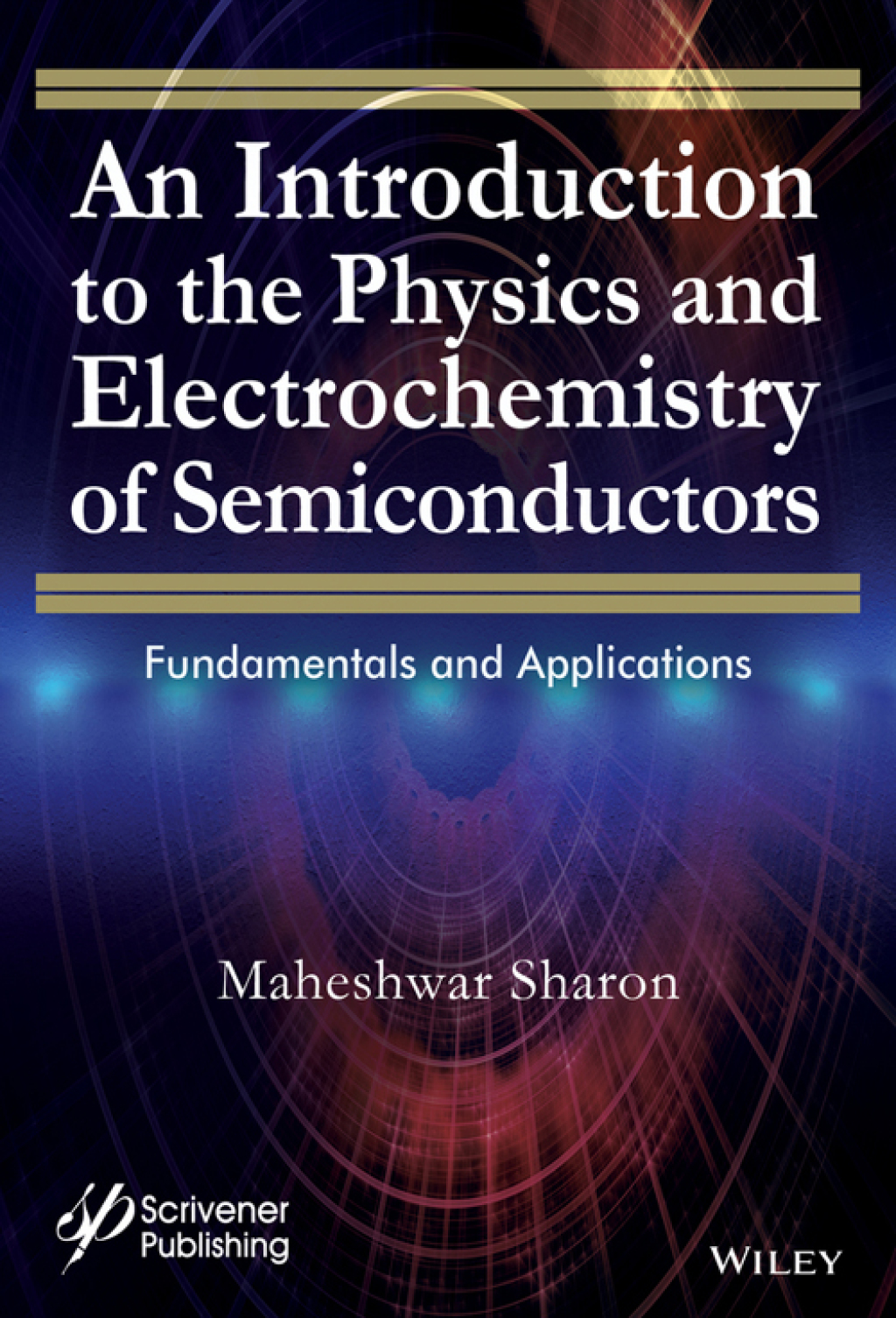 An Introduction to the Physics and Electrochemistry of Semiconductors Fundamentals and Applications 1st Edition â€“ PDF/EPUB Version Downloadable